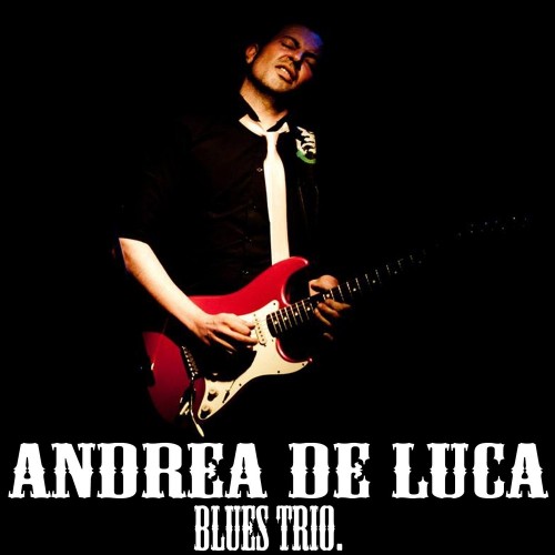 Andrea De Luca - Andrea De Luca Blues Trio (2016)