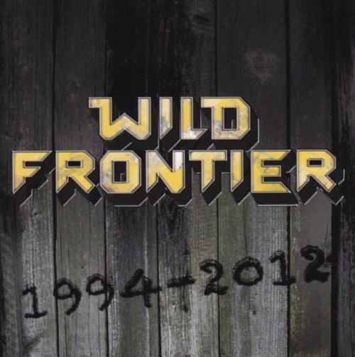 Wild Frontier - 1994-2012 [Compilation] (2012)