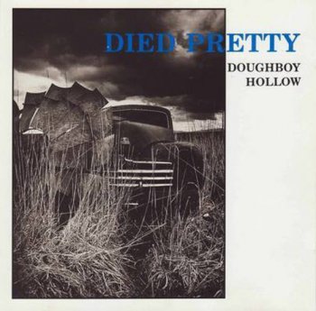 Died Pretty - Doughboy Hollow (1991) [2CD Remastered 2008]