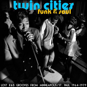 VA - Twin Cities Funk & Soul: Lost R&B Grooves From Minneapolis/St. Paul 1964-1979 (2012)