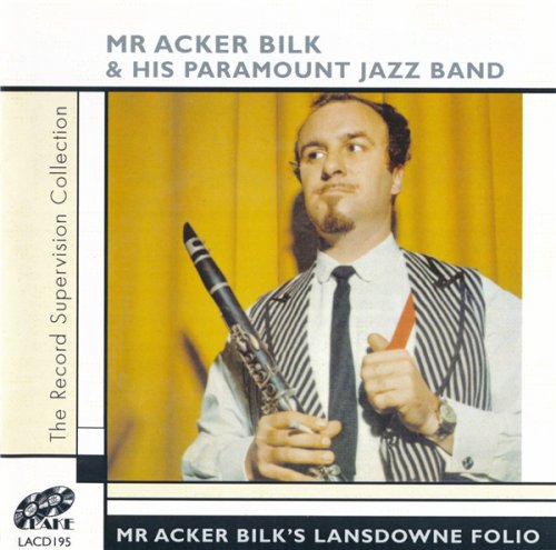 Acker Bilk & His Paramount Jazz Band - Mr Acker Bilk's Lansdowne Folio (2007)