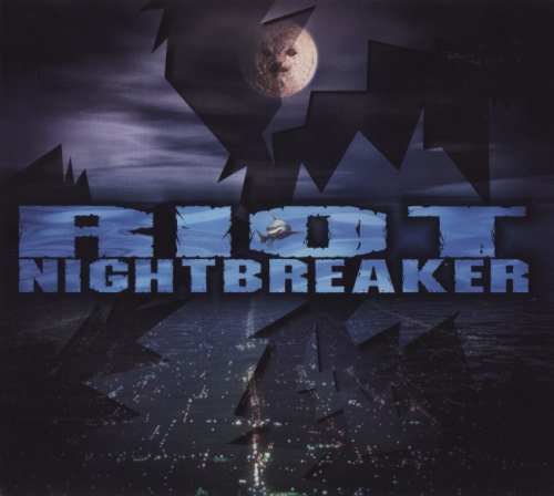 Riot - Nightbreaker (1993) [2015]