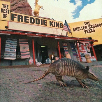 Freddie King - The Shelter Records Years (2000)