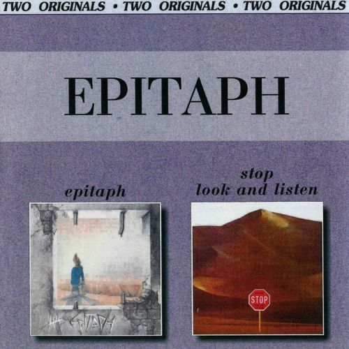 Epitaph - Epitaph / Stop Look And Listen (1971/1972) [Reissue 2001]