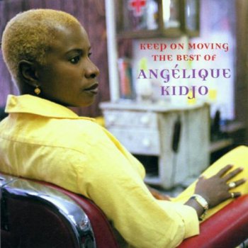 Angelique Kidjo - Keep On Moving - The Best Of (2001)