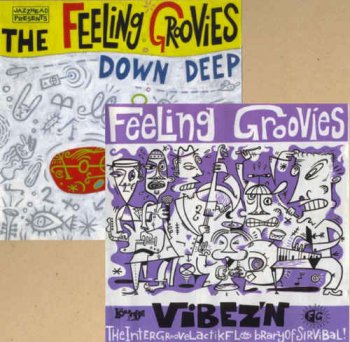 The Feeling Groovies - Down Deep & Vibez'n (1993; 1997)