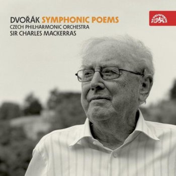 Charles Mackerras & Czech Philharmonic Orchestra - Dvorak: Symphonic Poems (2010)