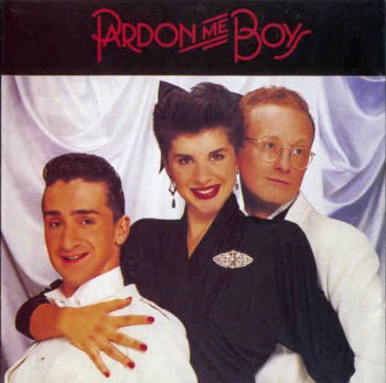 Pardon Me Boys - Pardon Me Boys (1987)