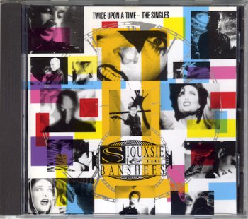 Siouxsie and The Banshees - Twice Upon A Time: The Singles (1992)