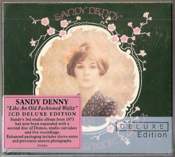 Sandy Denny - Like An Old Fashioned Waltz [Remastered 2CD Deluxe Edition] (2012)