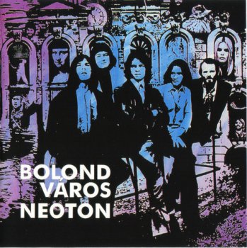 Neoton - Bolond Varos 1971