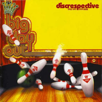 VA - Big Day Out: Discrespective 1992-1997 / 1999-2002 [3CD Box] (2002)