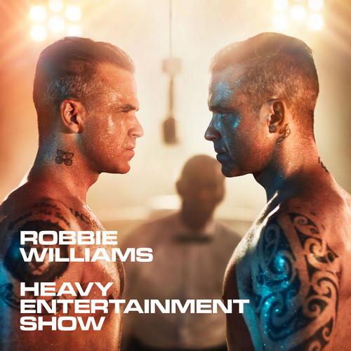 Robbie Williams - Heavy Entertainment Show [Deluxe Edition] (2016)