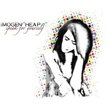 Imogen Heap - Speak for Yourself (2005)