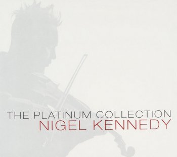 Nigel Kennedy - The Platinum Collection [3CD Box Set] (2007)