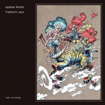 Uyama Hiroto - Freeform Jazz (2016) 