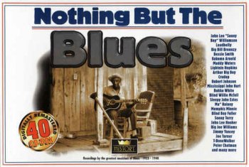 VA - Nothing But The Blues [40CD Remastered Box Set] (1998)