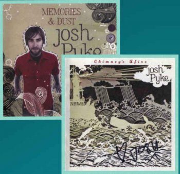 Josh Pyke - Memories and Dust & Chimney's Afire (2007-2008)