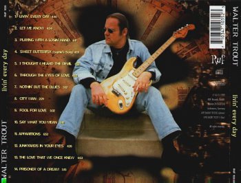 Walter Trout & The Free Radicals - Livin' Every Day (1999)