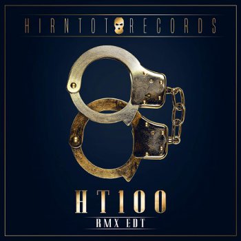 Hirntot Posse-Hirntot Records HT100 Rmx Edt (Limited Edition) 2016