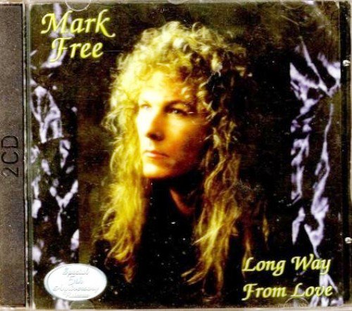 Mark Free - Long Way From Love (1993) [2CD Reissue 1998]