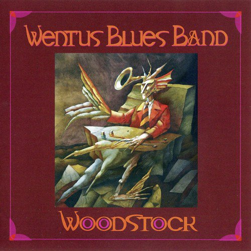 Wentus Blues Band - Woodstock (2011)