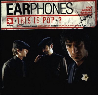 Earphones - This Is Pop (2004) (FLAC)
