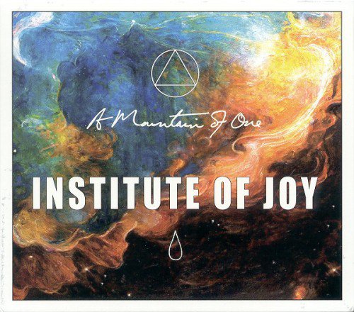 A Mountain Of One - Institute Of Joy (2009) (FLAC)
