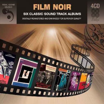 VA - Film Noir - Six Classic Soundtrack Albums [4CD Classic Albums Digitally Remastered] (2016)
