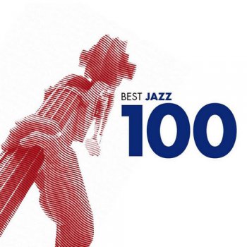 VA - 100 Best Jazz [6CD Box Set] (2006)