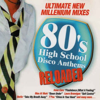 VA - 80's High School Disco Anthems - Reloaded (2005)
