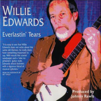 Willie Edwards - Everlastin' Tears (1996)