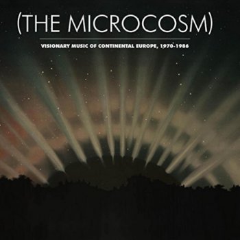 VA - (The Microcosm) : Visionary Music of Continental Europe, 1970-1986 [Remastered] (2016) 