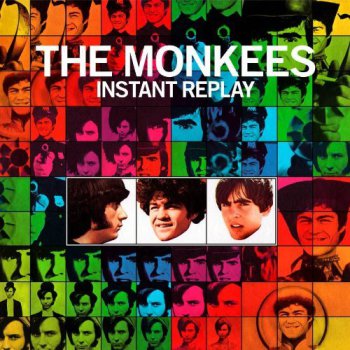 The Monkees - Instant Replay [Remastered Deluxe Edition] (2011)