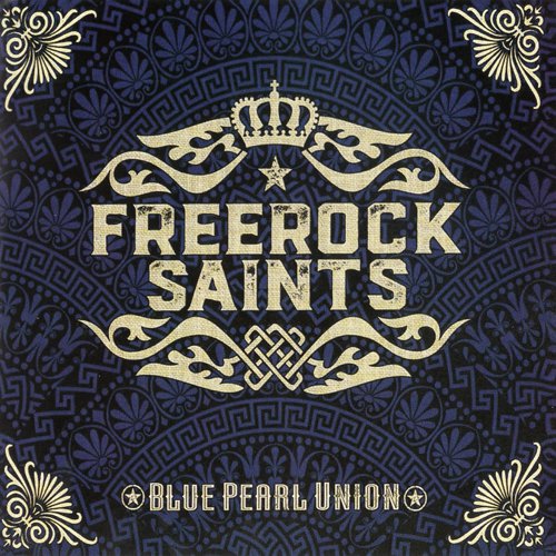 Freerock Saints - Blue Pearl Union (2016)