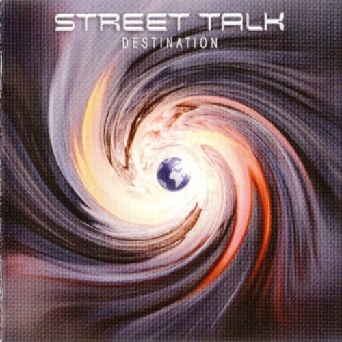 Street Talk - Destination (2004)