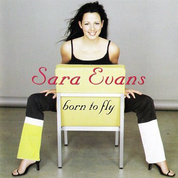Sara Evans - Born To Fly (2000)