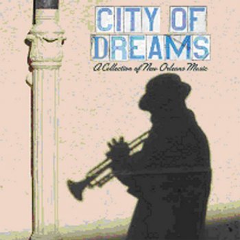 VA - City Of Dreams: A Collection Of New Orleans Music [4CD Box Set] (2007)
