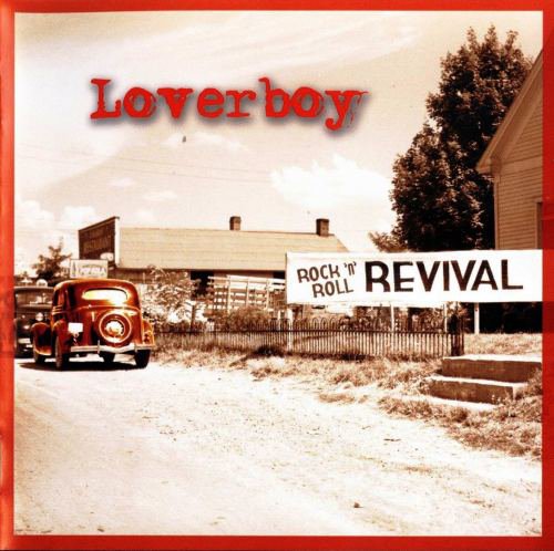 Loverboy -  Rock 'N' Roll Revival (2012)