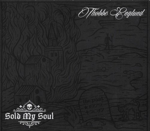 Thobbe Englund  - Sold My Soul [Digipak] (2017)