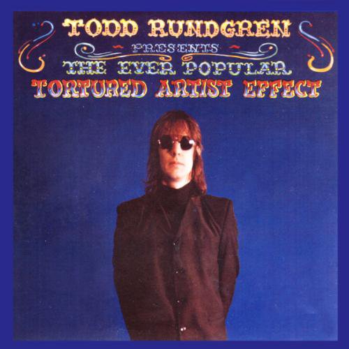 Todd Rundgren - The Ever Popular Tortured Artist Effect (1983) [Reissue 2006]