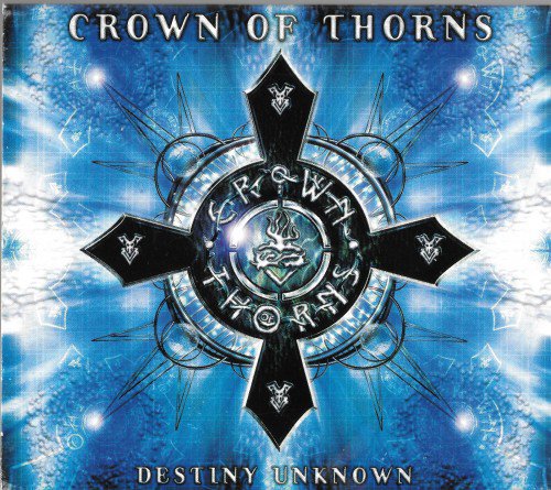 Crown Of Thorns - Destiny Unknown (2000)