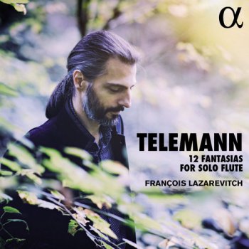 Franoois Lazarevitch - Telemann: 12 Fantasias for Solo Flute (2017)