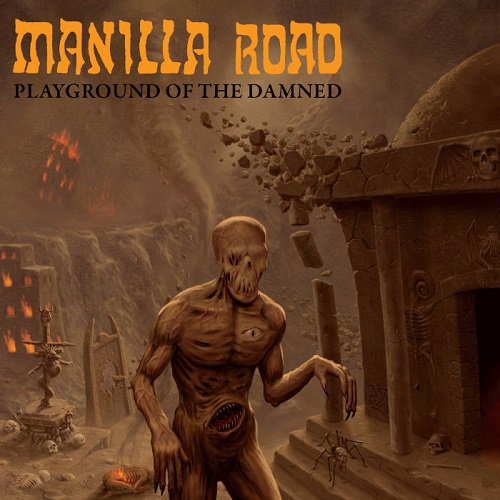 Manilla Road - Playground of the Damned (2011)