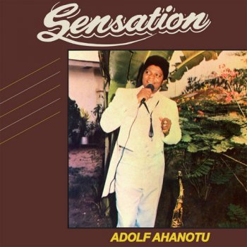Dr. Adolf Ahanotu - Sensation (1986) [Reissue 2017]