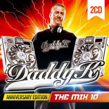 VA - Daddy K - The Mix 10 Anniversary Edition [2CD] (2017)