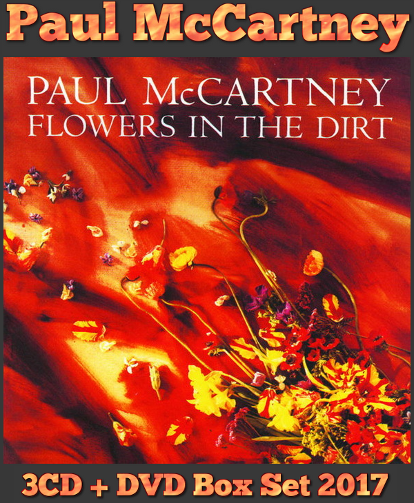Paul McCartney: 1989 Flowers In The Dirt 3CD + DVD Box Set 2017