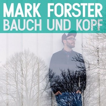 Mark Forster - Bauch und Kopf (2014)