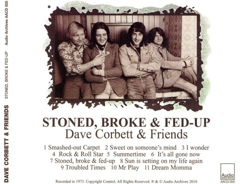 Dave Corbett & Friends - Stoned Broke & Fed Up (1973) [Reissue 2010] 