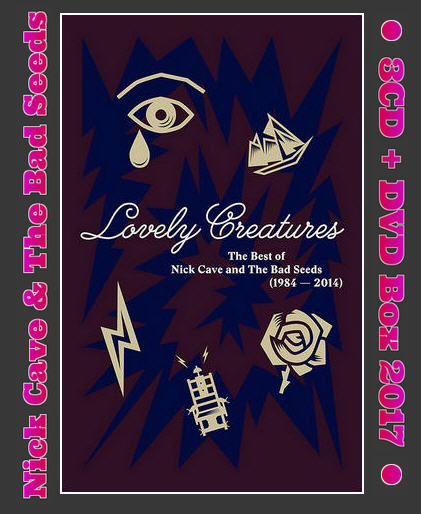 Nick Cave And The Bad Seeds: 2017 Lovely Creatures - 3CD + DVD Box Set Mute Records